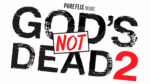 God’s Not Dead 2