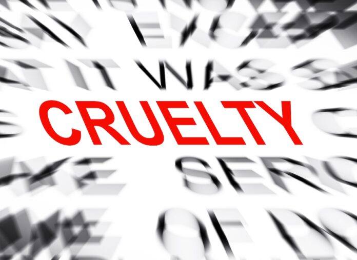 cruelty