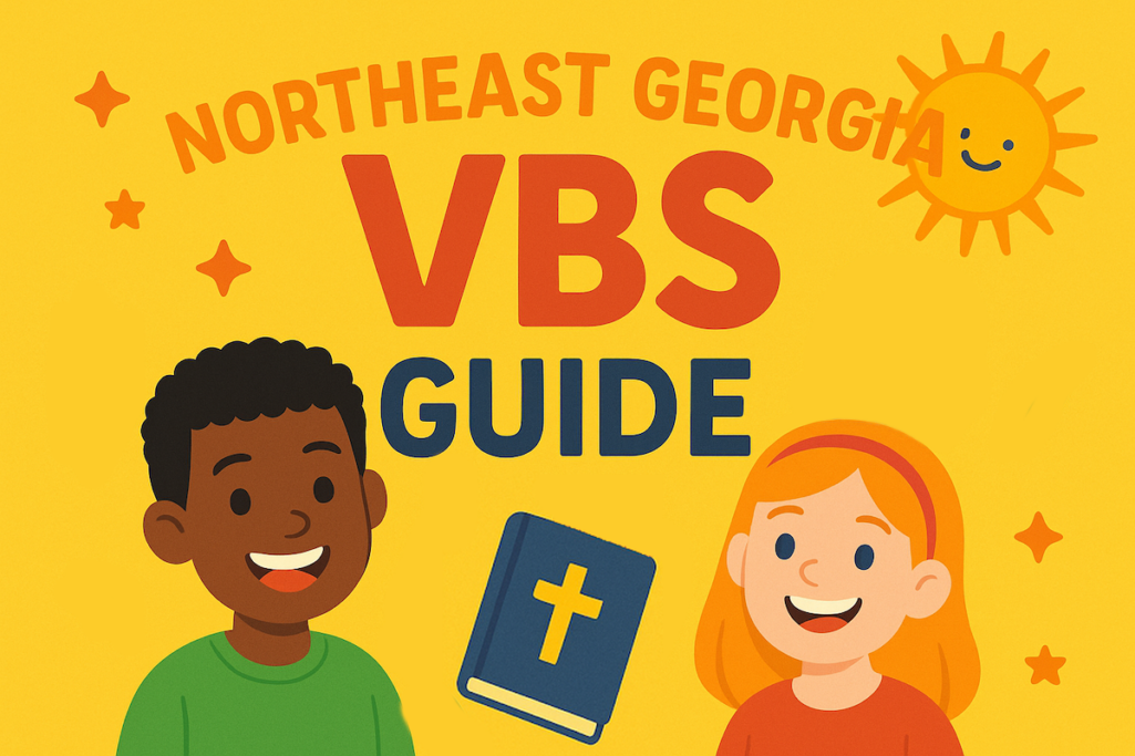 Your Vacation Bible School Guide in Northeast Georgia