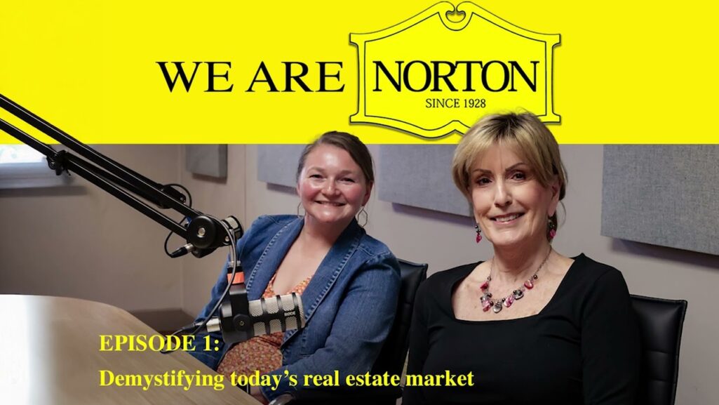 We Are Norton: Demystifying today’s real estate market
