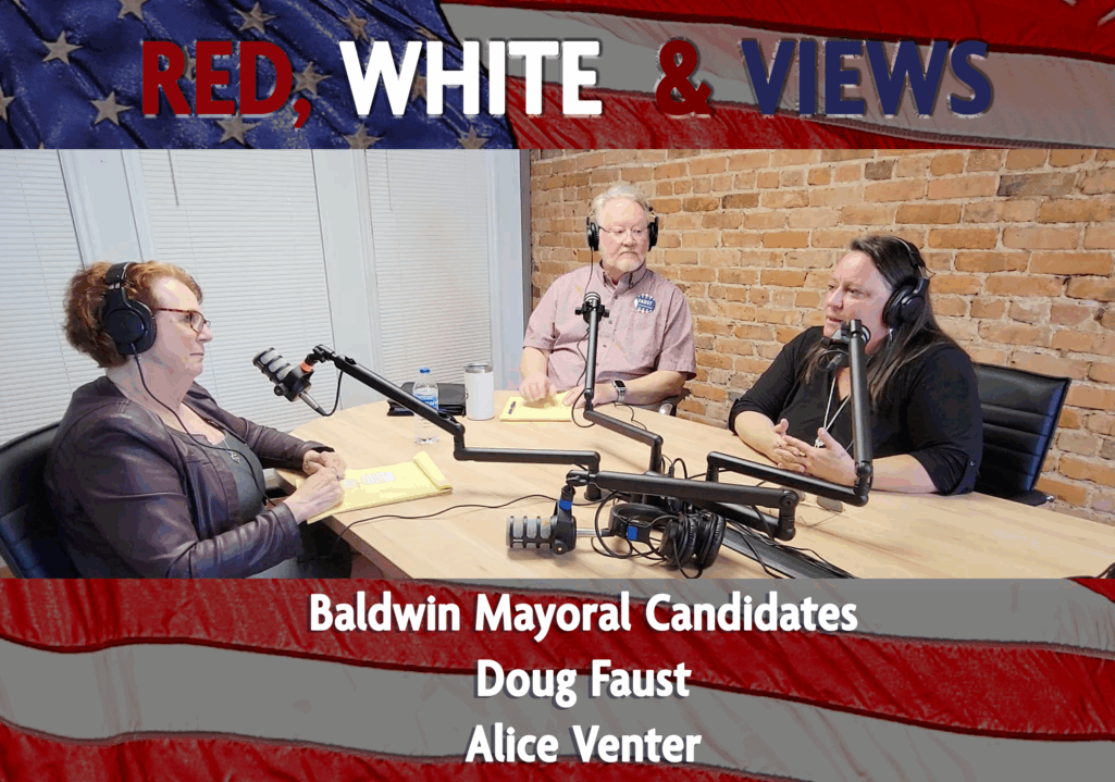 Red, White & Views: Baldwin Mayoral candidates