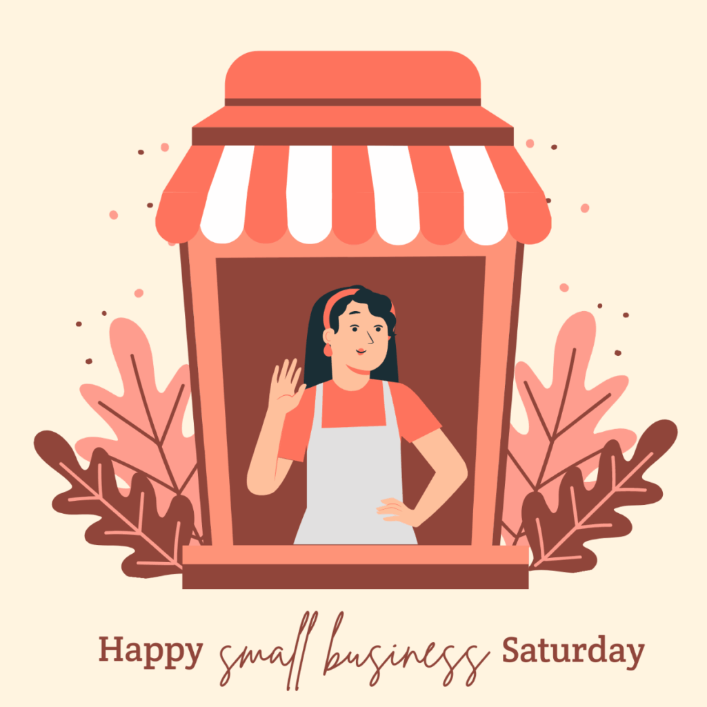 Saturday is a BIG day for SMALL business 
